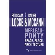 Merleau-ponty by Locke, Patricia M.; Mccann, Rachel, 9780821421758