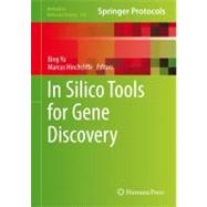 In Silico Tools for Gene Discovery by Yu, Bing; Hinchcliffe, Marcus, 9781617791758