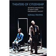 Theaters of Citizenship by Pahwa, Sonali, 9780810141759