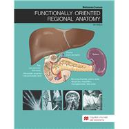 Functionally Oriented Regional Anatomy by Samsam, Mohtashem, 9781533911759
