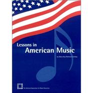 Lessons in American Music by Lindsay, Debra Kay Robinson, 9781565451759