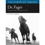 Dr. Fager : Racing's Top Record Setter by Haskin, Steve, 9781581501759
