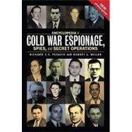 Encyclopedia of Cold War Espionage, Spies, and Secret Operations by Trahair, Richard, 9781929631759