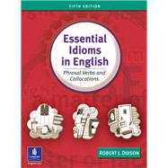 Essential Idioms in English by Dixson, Robert J., 9780131411760