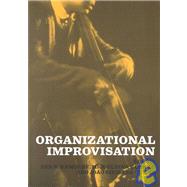 Organizational Improvisation by Cunha,Miguel Pina E., 9780415261760