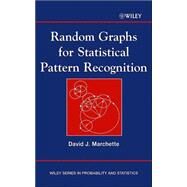 Random Graphs for Statistical Pattern Recognition by Marchette, David J., 9780471221760