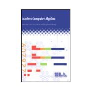 Modern Computer Algebra by Joachim von zur Gathen , Jürgen Gerhard, 9780521641760