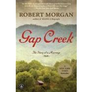 Gap Creek (Oprah's Book Club) A Novel by Morgan, Robert, 9781616201760