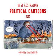 Best Australian Political Cartoons 2016 by Radcliffe, Russ, 9781925321760