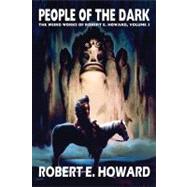 People of the Dark by Howard, Robert E., 9780809511761