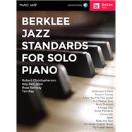 Berklee Jazz Standards for Solo Piano (Book/Online Audio) by Unknown, 9780876391761