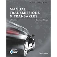 Today's Technician: Manual Transmissions & Transaxles Classroom Manual by Erjavec, Jack; Ronan, Michael, 9781305261761