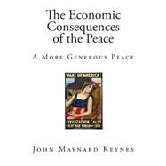 The Economic Consequences of the Peace by Keynes, John Maynard, 9781508521761