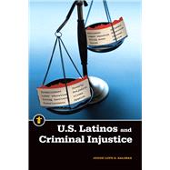 U.s. Latinos and Criminal Injustice by Salinas, Lupe S., 9781611861761