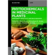 Phytochemicals in Medicinal Plants by Charu Arora, Dakeshwar Kumar Verma, Jeenat Aslam, Pramod Kumar Mahish, 9783110791761