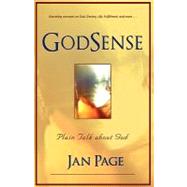 Godsense: Plain Talk About God by Page, Jan, 9780595501762