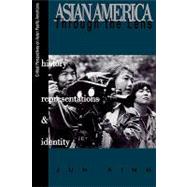 Asian America through the Lens History, Representations, and Identities by Xing, Jun, 9780761991762