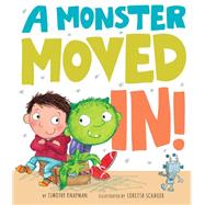 A Monster Moved In! by Knapman, Timothy; Schauer, Loretta, 9781589251762