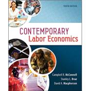 Contemporary Labor Economics by McConnell, Campbell; Brue, Stanley; Macpherson, David, 9780078021763