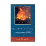 Dreadful Visitations: Confronting Natural Catastrophe in the Age of Enlightenment by Johns,Alessa, 9780415921763