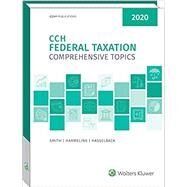 CCH Federal Taxation Comprehensive Topics 2020 by Smith, Ephraim P.; Harmelink, Philip J.; Hasselback, James R.; Dowis, W. Brian; Fenn, Christopher J., 9780808051763