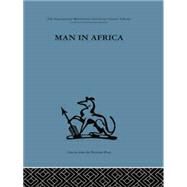 Man in Africa by Douglas,Mary;Douglas,Mary, 9781138861763
