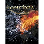 Mithra by L., Sahana, 9781482841763