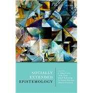Socially Extended Epistemology by Carter, J. Adam; Clark, Andy; Kallestrup, Jesper; Palermos, S. Orestis; Pritchard, Duncan, 9780198801764