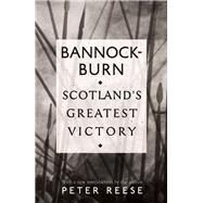 Bannockburn by Reese, Peter, 9781782111764