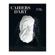 Cahiers D'art Revue, No. 1-2, 2013 by Obrist, Hans Ulrich; Ahrenberg, Staffan; Keller, Sam; Doherty, Brigid (CON); Simon, Joan (CON), 9782851171764