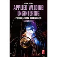 Applied Welding Engineering by Singh, Ramesh, 9780128041765