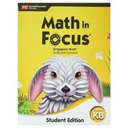 Math in Focus Student Edition Volume B Grade K by Marshall Cavendish, 9780358101765