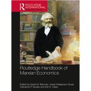 Routledge Handbook of Marxian Economics by Brennan, David M.; Kristjanson-gural, David; Mulder, Catherine P.; Olsen, Erik K., 9780367321765