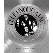 Fleetwood Mac The Complete Illustrated History by Unterberger, Richie, 9780760351765