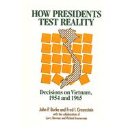 How Presidents Test Reality by Burke, John P.; Greenstein, Fred I., 9780871541765