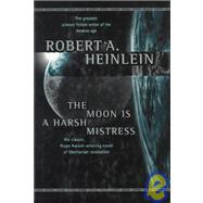 MOON IS HARSH MISTRESS by Unknown, 9780312861766