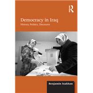 Democracy in Iraq by Benjamin Isakhan, 9781409401766