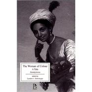 The Woman of Colour by Anonymous; Dominique, Lyndon J., 9781551111766