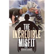 The Incredible Misfit by Jones, Kenya, 9781796051766