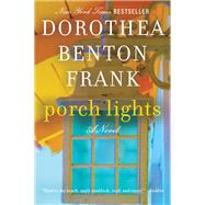 Porch Lights by Frank, Dorothea Benton, 9780062211767