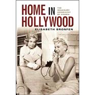 Home in Hollywood by Bronfen, Elisabeth, 9780231121767