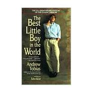 The Best Little Boy in the World by TOBIAS, ANDREWREID, JOHN, 9780345381767