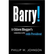 Barry! by Johnson, Phillip W., 9781493171767