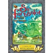 Sir Fartsalot Hunts the Booger by Bolger, Kevin; Gilpin, Stephen, 9781595141767