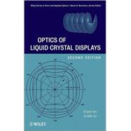 Optics of Liquid Crystal Displays by Yeh, Pochi; Gu, Claire, 9780470181768