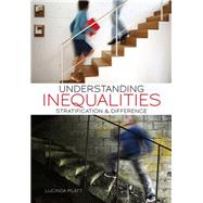 Understanding Inequalities : Stratification and Difference by Platt, Lucinda, 9780745641768