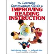 The Learning Communities Guide to Improving Reading Instruction by Valerie Hastings Gregory, 9780761931768