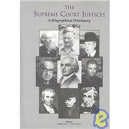 The Supreme Court Justices by Urofsky, Melvin I., 9780815311768