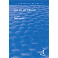 Love and Law in Europe by Petersen, Hanne, 9781138361768