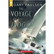 The Voyage of the Frog (Scholastic Gold) by Paulsen, Gary, 9781338891768